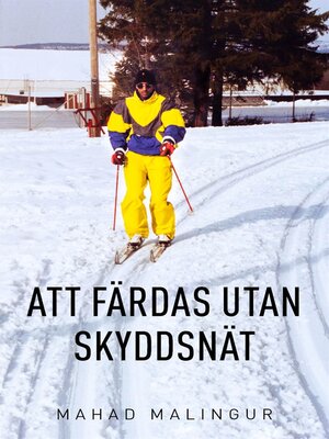 cover image of Att färdas utan skyddsnät